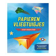 Paper Airplanes - Step by Step