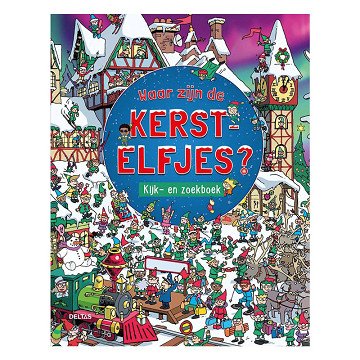 Waar zijn de Kerstelfjes? Kijk- en Zoekboek