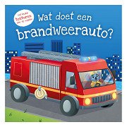 What does a fire truck do? - What does ... do? - Touch and feel book