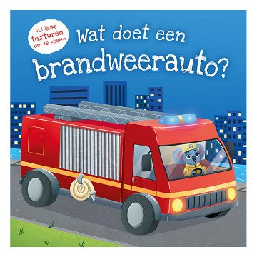 What does a fire truck do? - What does ... do? - Touch and feel book