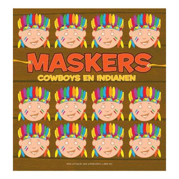Maskers: Cowboys en Indianen