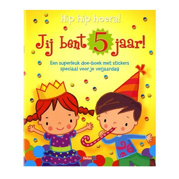 Hip Hip Hoera! Jij Bent 5 Jaar!