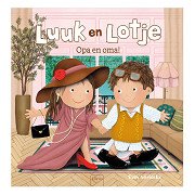 Luuk und Lotje – Opa und Oma! Bilderbuch