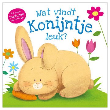 Voelboek - Wat vindt Konijntje leuk?