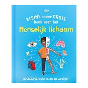 Het Kleine Maar Grote Boek Over? Menselijk Lichaam