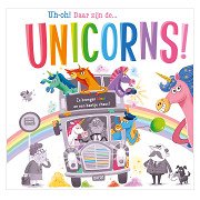 Uh-Oh! There Are the Unicorns!