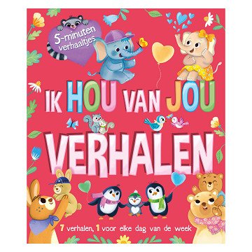 Ik Hou Van Jou - 5-Minutenverhaaltjes