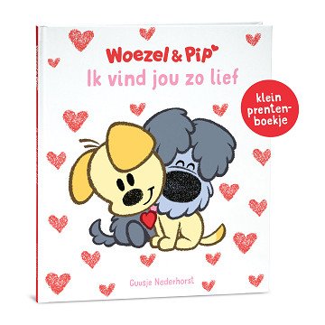 Woezel & Pip - I love you so much