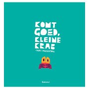 Es wird alles gut, kleine Krabbe