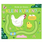 Kom je thuis, klein kuiken?