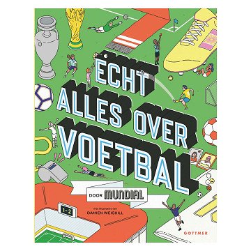 Echt alles over voetbal