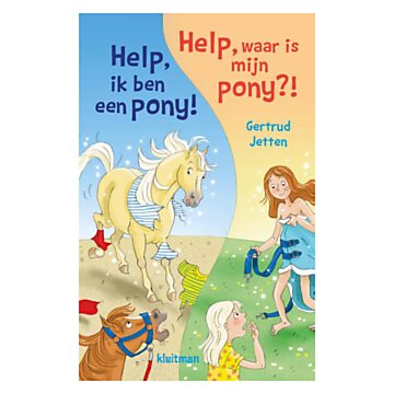 Help, I'm a pony! & Help, where is my pony?!
