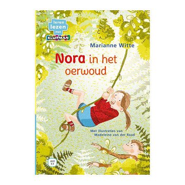 Leren lezen met Kluitman - Nora in het oerwoud - AVI E3