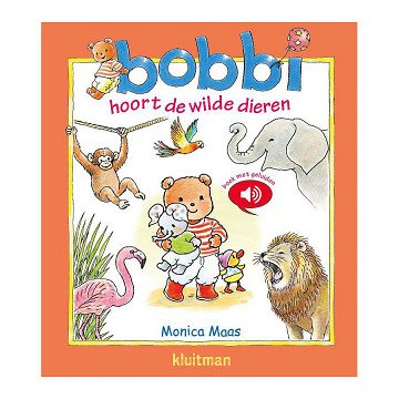 Bobbi Hoort de Wilde Dieren Geluidenboek