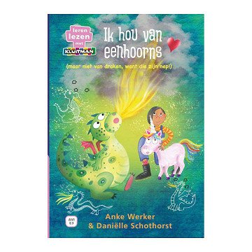 Ik Hou Van Eenhoorns (Niet Van Draken, Want Die Zijn Nep!) AVI E3