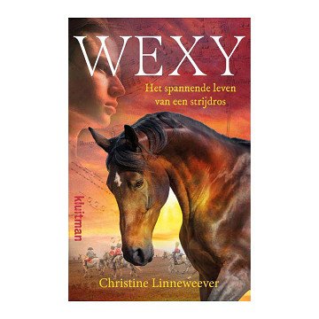 Wexy, Het Spannende Leven Van Een Strijdros