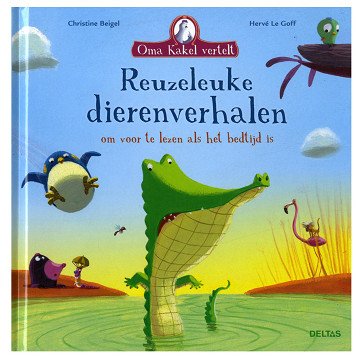 Oma Kakel vertelt Reuzeleuke dierenverhalen