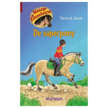 Manege de Zonnehoeve - De superpony