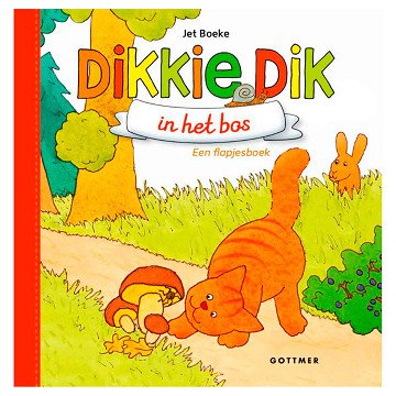 Dikkie Dik in het bos