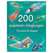 200 Papierflieger zum Falten und Fliegen