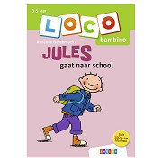 Bambino Loco - Jules gaat naar school (3-5 jaar)