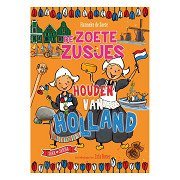 The Sweet Sisters love Holland