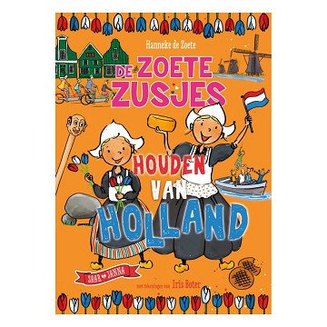 The Sweet Sisters love Holland