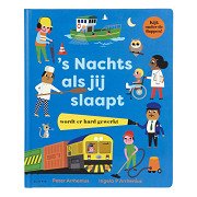s Nachts als jij slaapt, wordt er hard gewerkt