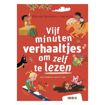 Vijf minuten verhaaltjes om zelf te lezen voor kinderen 5-7  - AVI Start