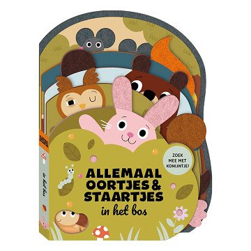 Allemaal Oortjes & Staartjes - in het Bos Voelboekje